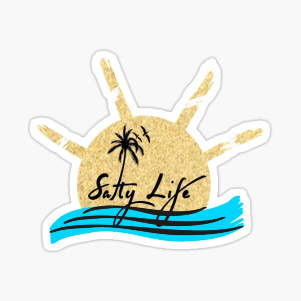 Salty life, Summer Beach, Life Quote Sticker for Sale by Angels-Luv
