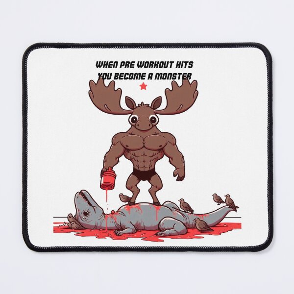 Item preview, When Pre Workout Hits: Muscle Moose designed and sold by LemuellTrends.