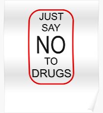 Anti Drugs Posters | Redbubble