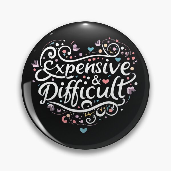 Item preview, Expensive & Difficult designed and sold by MillenniumDrip.
