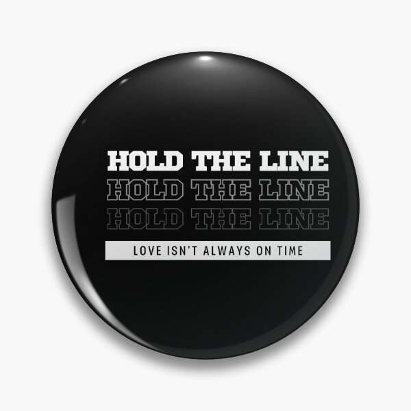 Item preview, Hold the line love isn't always on time designed and sold by Yewon Kim.