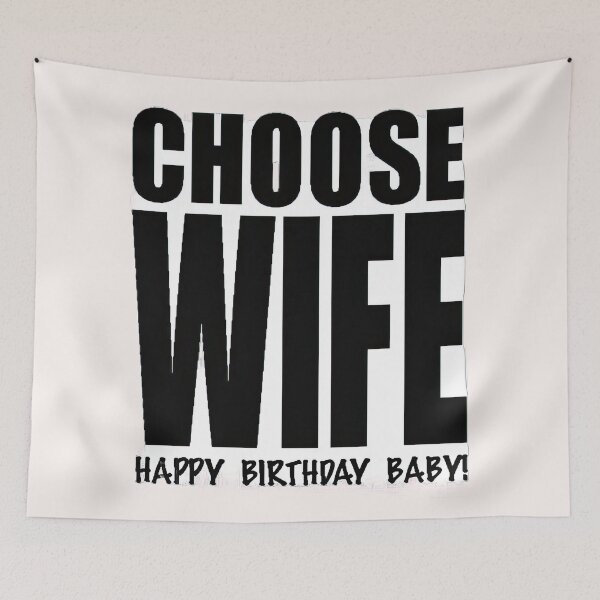 Item preview, Choose Wife - Happy Birthday - White designed and sold by 3 CITIES.