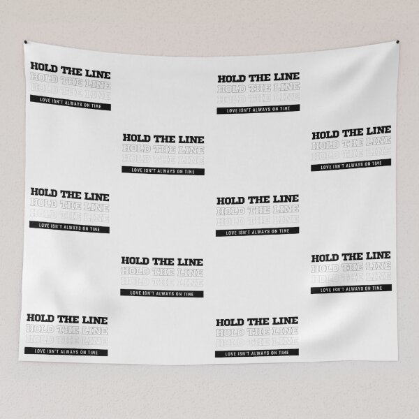 Item preview, Hold the line love isn't always on time(black letters) designed and sold by Yewon Kim.