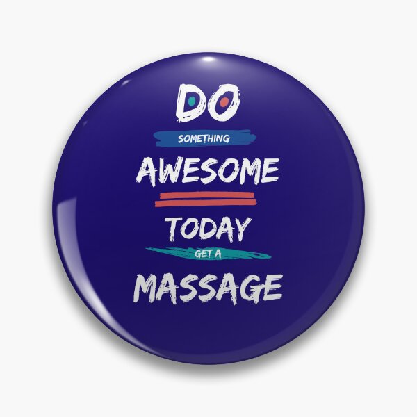 Item preview, Do Something Awesome Today - Get a Massage! designed and sold by MagpieMoonUSA.