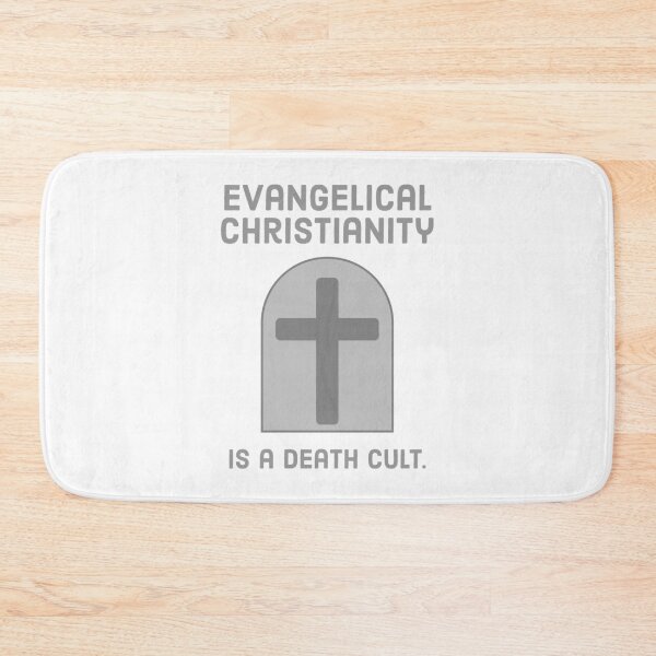 Item preview, Evangelical Christianity is a death cult  designed and sold by Rachel the Artist .