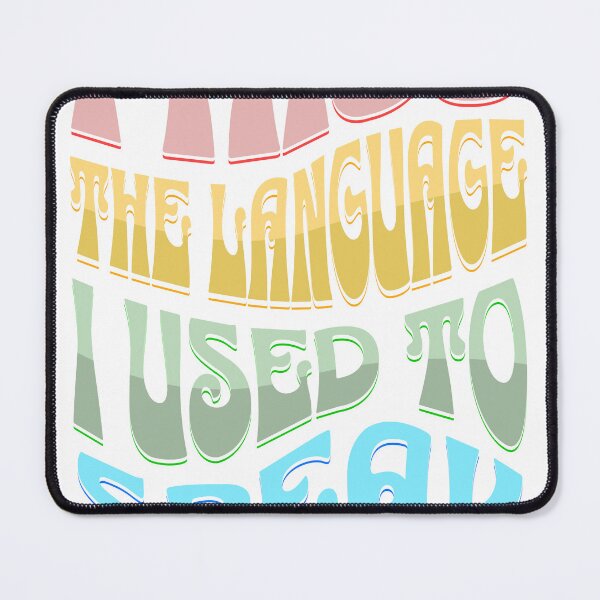 Item preview, I miss the language I used to speak designed and sold by ZaponistanASSR.
