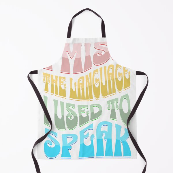 Item preview, I miss the language I used to speak designed and sold by ZaponistanASSR.
