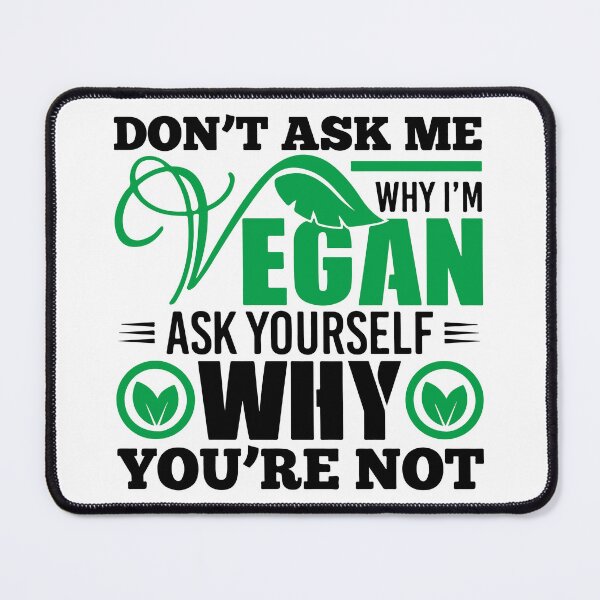 Item preview, Don't ask me why i'm vegan ask yourself why you're not designed and sold by WATEKE.