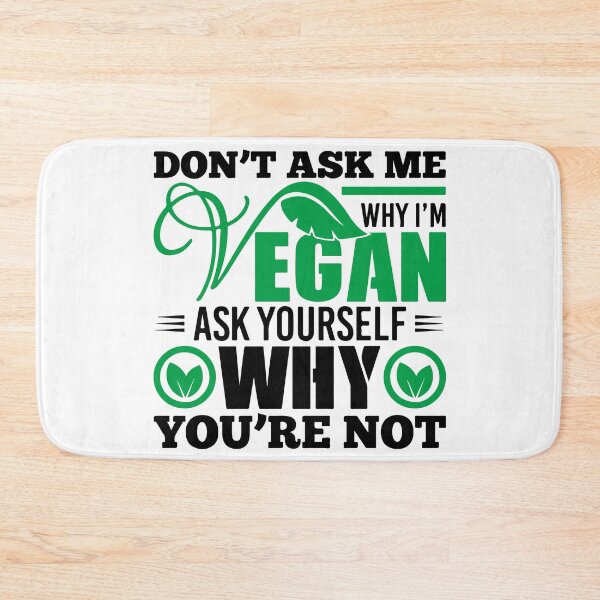 Item preview, Don't ask me why i'm vegan ask yourself why you're not designed and sold by WATEKE.