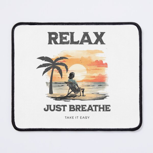 Item preview, Relax, Just Breathe, Take It Easy designed and sold by InspireHubWear.