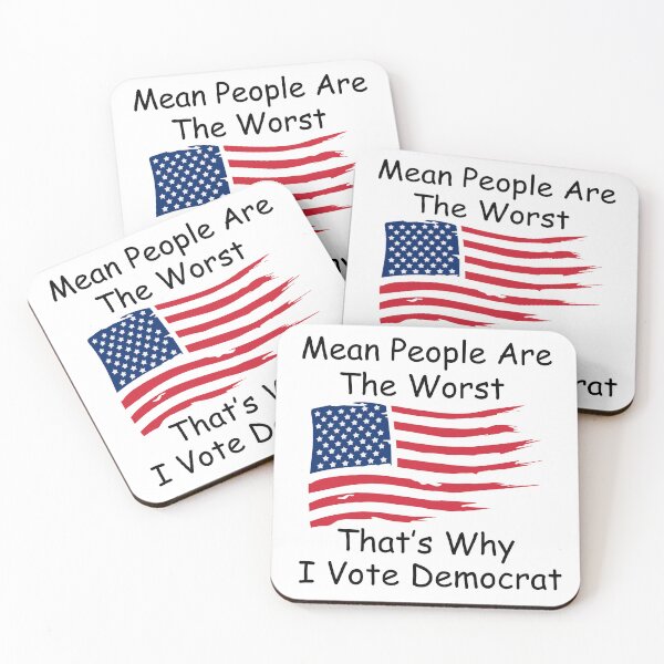 Item preview, Mean People Are The Worst...That's Why I Vote Democrat designed and sold by OneFineGem.