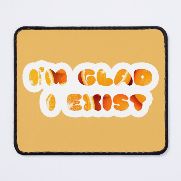 Item preview, Orange you glad I exist designed and sold by lizxberry.