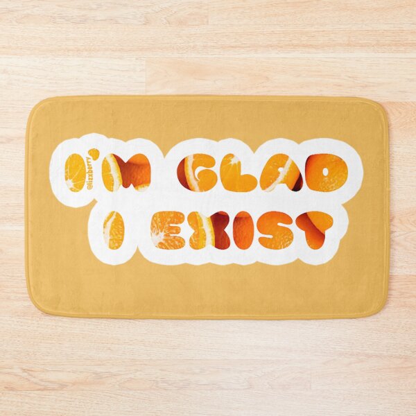Item preview, Orange you glad I exist designed and sold by lizxberry.