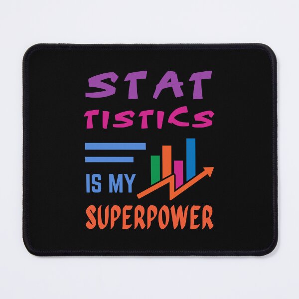 Item preview, Statistics teacher. Statistics is my superpower designed and sold by annoying-shirts.