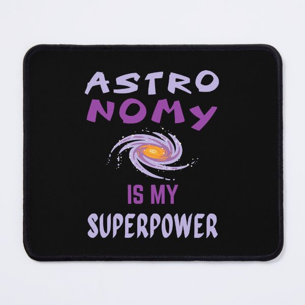 Item preview, Astronomy teacher. Astronomy is my superpower designed and sold by annoying-shirts.