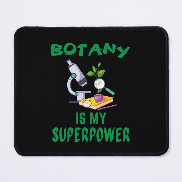 Item preview, Botany teacher. Botany is my superpower designed and sold by annoying-shirts.