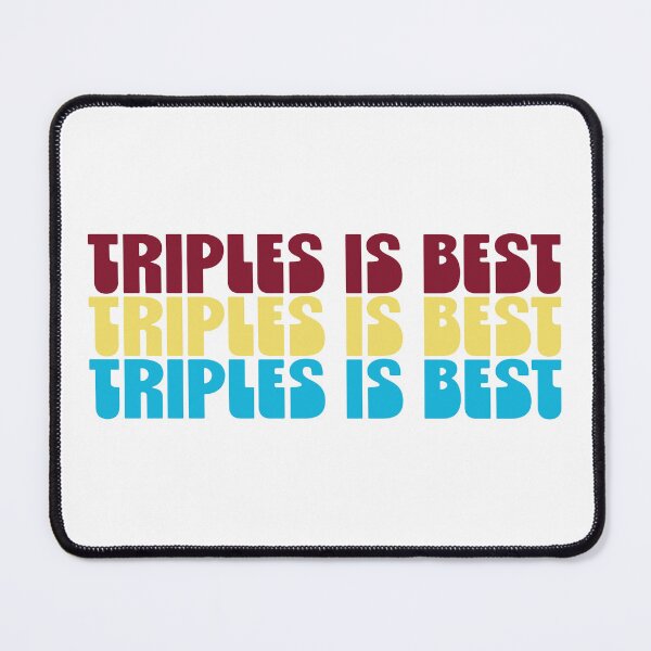 Item preview, triples is best designed and sold by bskwared.