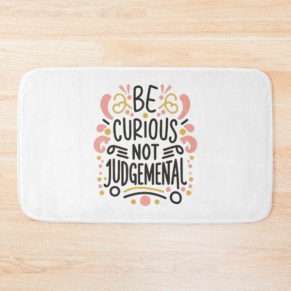 Item preview, Be Curious Not Judgemental quote designed and sold by Love Between Pages.