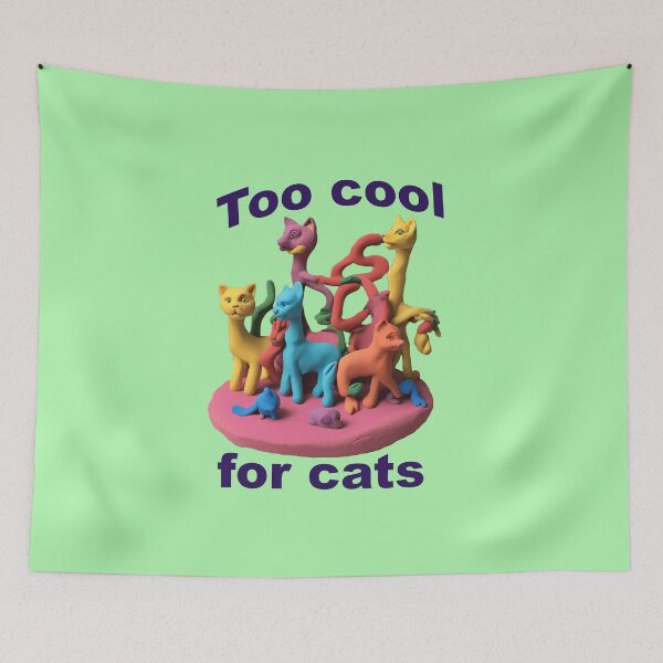Item preview, Too cool for cats designed and sold by ComicJo.