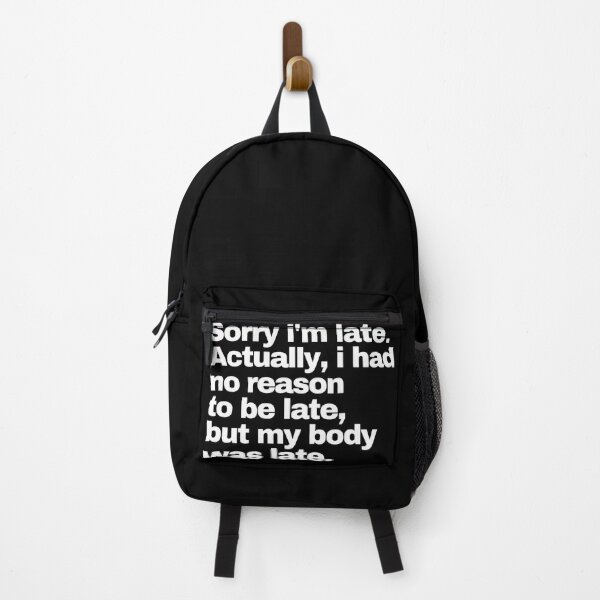 Item preview, Sorry I'm late. I didn't want to come. designed and sold by EunsooLee.