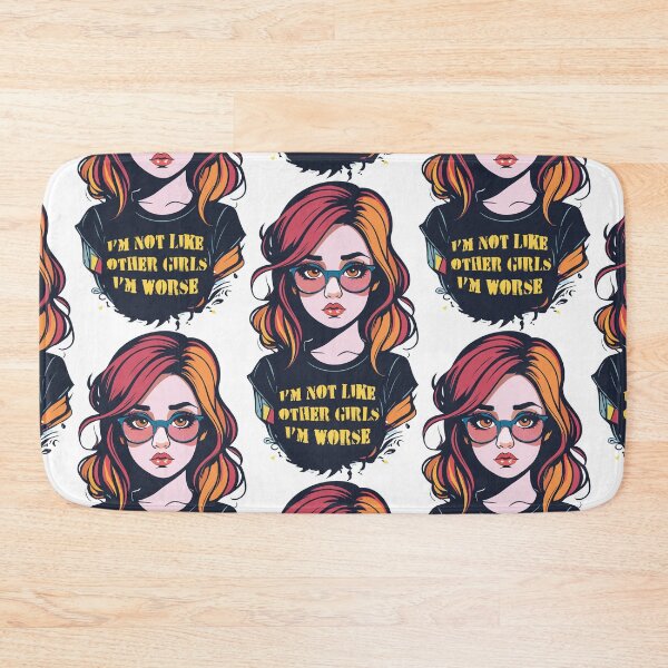 Item preview, I'm not like other girls I'm worse designed and sold by portokalis.