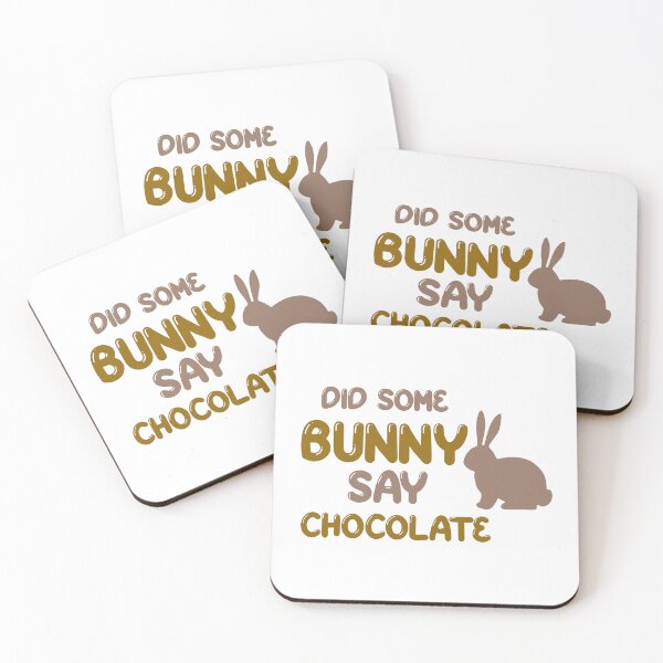 Item preview, Did some bunny say chocolate  designed and sold by Josie37.