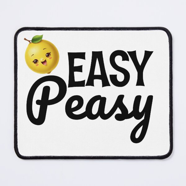Item preview, Easy Peasy Lemon Squeesy : EZ Peasy designed and sold by Almasrigroup.