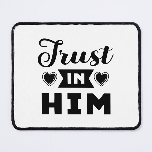 Item preview, Christian verse Trust in Him designed and sold by BibleProject.