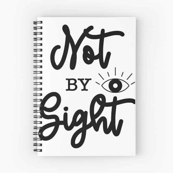 Item preview, Christian verse Not by Sight designed and sold by BibleProject.