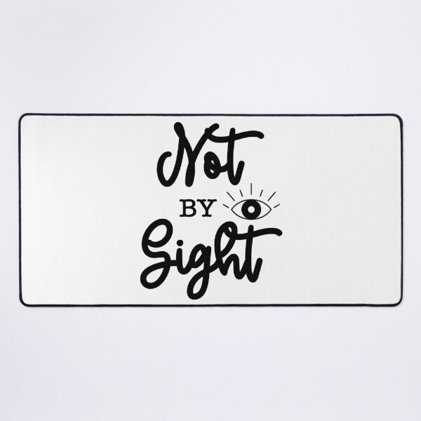 Item preview, Christian verse Not by Sight designed and sold by BibleProject.