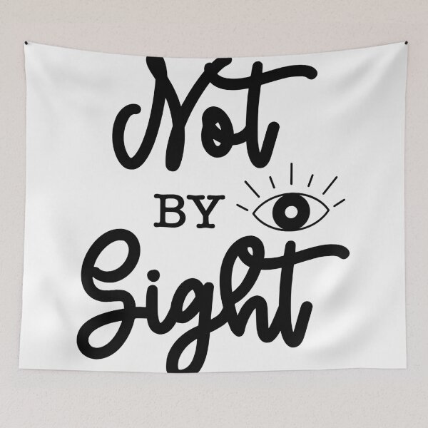 Item preview, Christian verse Not by Sight designed and sold by BibleProject.