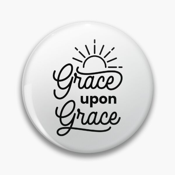 Item preview, Christian verse Grace Upon Grace designed and sold by BibleProject.