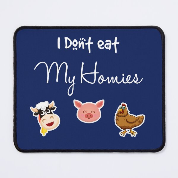 Item preview, I Don't Eat My Homies designed and sold by TheSouledVegan.
