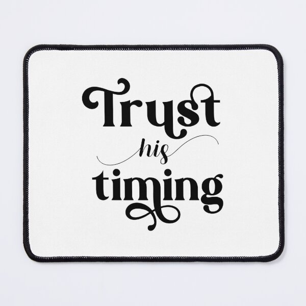 Item preview, Christian verse Trust His Timing designed and sold by BibleProject.