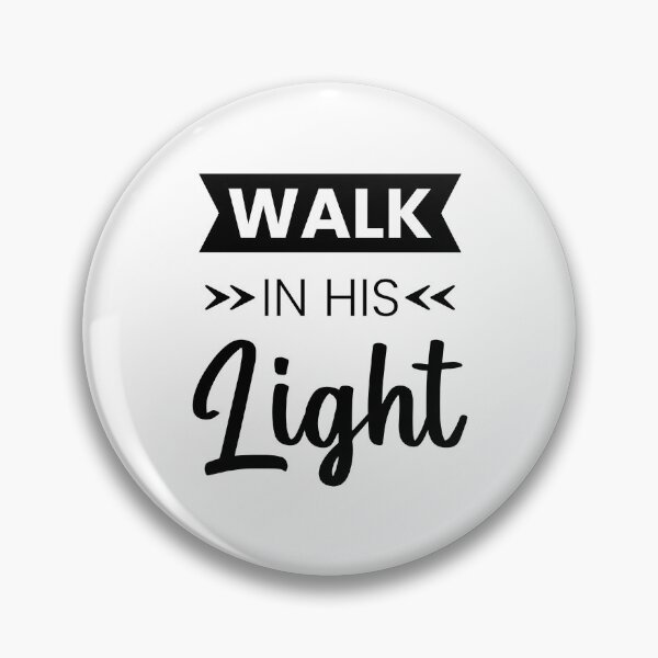 Item preview, Christian verse Walk in His Light designed and sold by BibleProject.