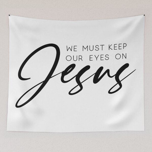 Item preview, Christian verse We Must Keep Our Eyes on Jesus designed and sold by BibleProject.