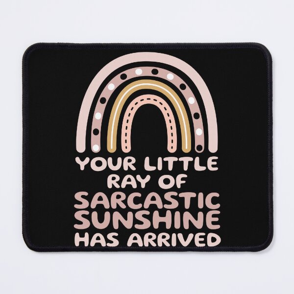 Item preview, Your little ray of sarcastic sunshine has arrived, funny designed and sold by wittyprinttop.