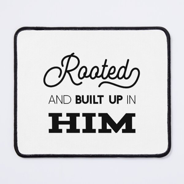 Item preview, Christian verse Rooted and Built Up in Him designed and sold by BibleProject.