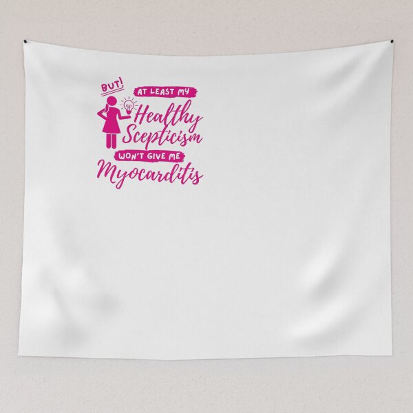 Item preview, At least my healthy scepticism won't give me myocarditis for women designed and sold by Lady-Frost.