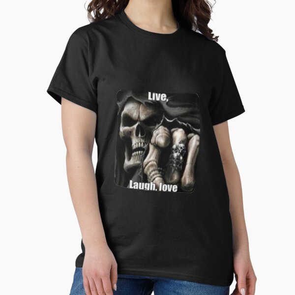 Item preview, Live laugh love, skeleton meme designed and sold by Shrewd Mood.