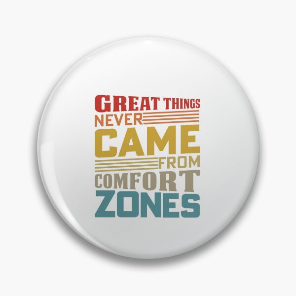 Item preview, Great Things Never Came From Comfort Zones designed and sold by SakuraPxl.