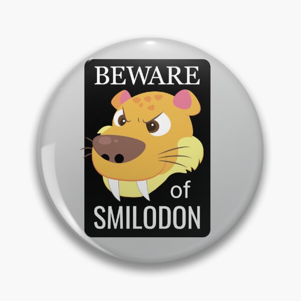 Item preview, Beware of Smilodon designed and sold by AMERICANCHEEZ.