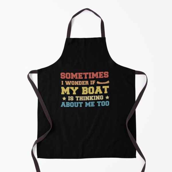Item preview, Sometimes I Wonder If My Boat Is Thinking About Me Too Funny Boat Lover designed and sold by SakuraPxl.