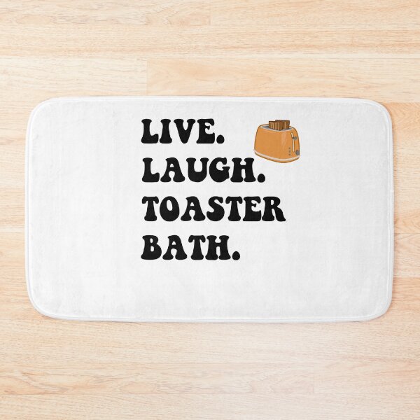 Item preview, Live Laugh Toaster Bath Playful Bathroom Funny Life designed and sold by SakuraPxl.