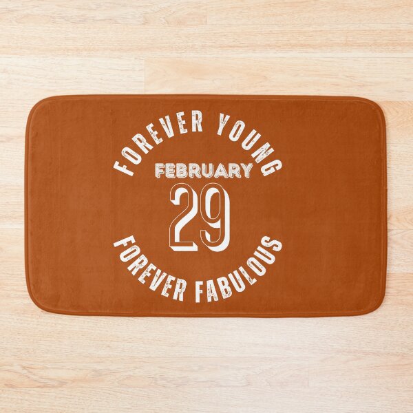 Item preview, Forever Young Forever Fabulous February 29 Leap Year Birthday designed and sold by Trendz by Ami.