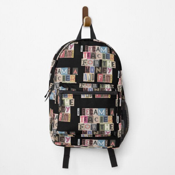 Item preview, I Became A Teacher For The Money And Fame Funny Sarcastic - typography designed and sold by luuuMerch.