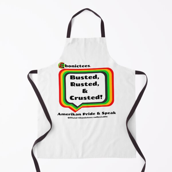 Item preview, Busted, Rusted & Crusted! Ebonictees ebonic / aave phrase. designed and sold by Ebonictees.