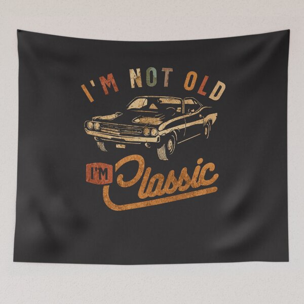 Item preview, I'm Not Old I'm Classic Funny Vintage Car designed and sold by cidolopez.