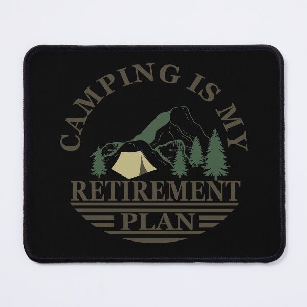 Item preview, Funny sayings quotes about retired Camping is my retirement plan designed and sold by Alexaltay.