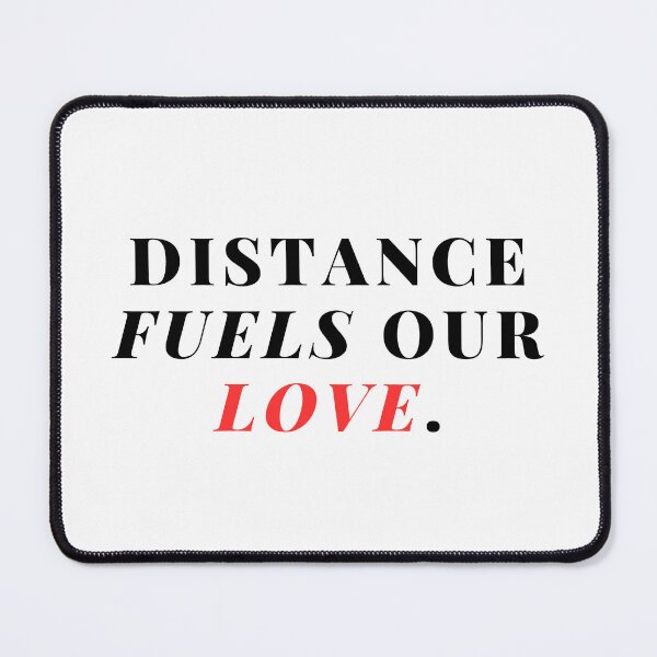 Item preview, Distance fuels our love. designed and sold by Bananobanini.